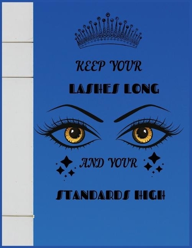 Keep Your Lashes Long and Your Standards High