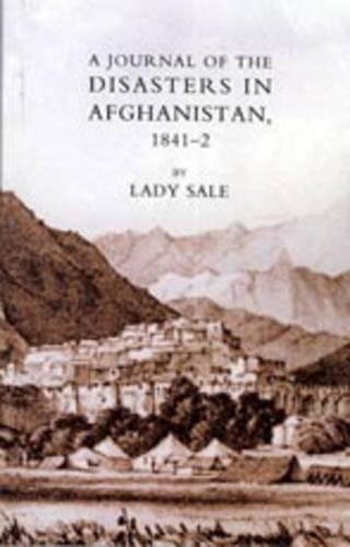 Journal of the Disasters in Afghanistan 1841-42