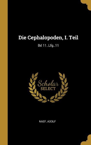 Die Cephalopoden, I. Teil