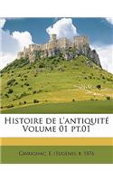 Histoire de L'Antiquite Volume 01 PT.01