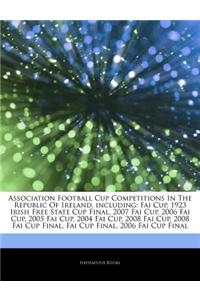 Articles on Association Football Cup Competitions in the Republic of Ireland, Including