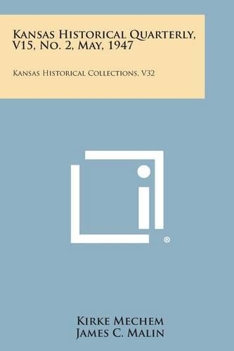 Kansas Historical Quarterly, V15, No. 2, May, 1947