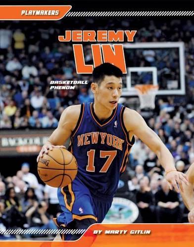 Jeremy Lin:: Basketball Phenom