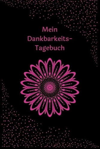 Mein Dankbarkeits-Tagebuch
