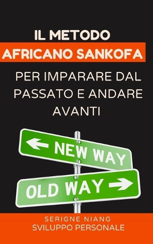 Il metodo africano Sankofa per imparare dal passato e andare avanti