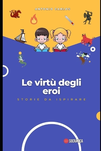 Le virtù degli eroi