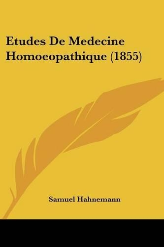 Etudes De Medecine Homoeopathique (1855)