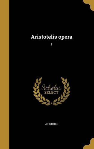 Aristotelis opera; 1