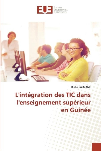 L'intégration des TIC dans l'enseignement supérieur en Guinée
