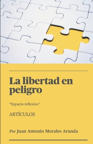 La Libertad En Peligro