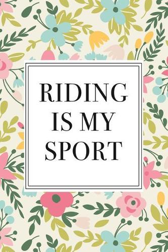 Riding Is My Sport