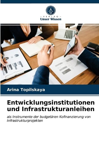 Entwicklungsinstitutionen und Infrastrukturanleihen