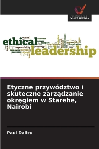 Etyczne przywództwo i skuteczne zarządzanie okręgiem w Starehe, Nairobi