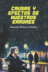Causas y efectos de nuestros errores