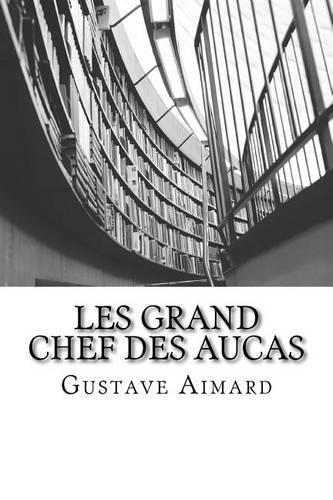 Les Grand Chef des Aucas