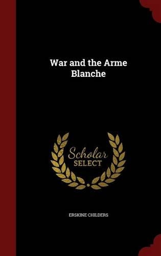 War and the Arme Blanche