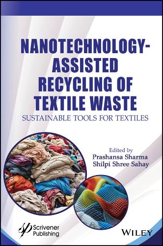 Nanotechnology-Assisted Recycling of Textile Waste