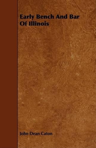 Early Bench And Bar Of Illinois