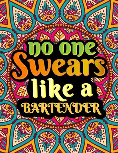 No One Swears Like a Bartender