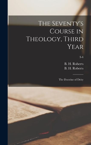 The Seventy's Course in Theology, Third Year
