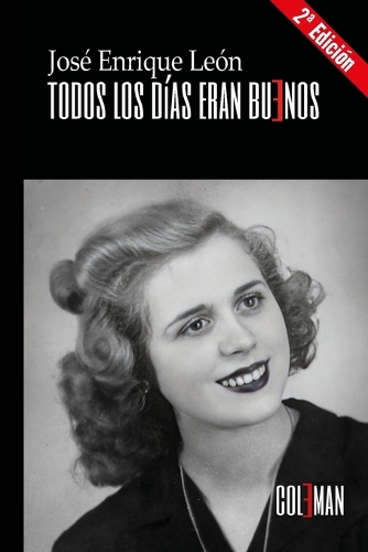 Todos los días eran buenos