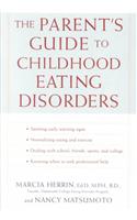 The Parent's Guide to Childhood Eating Disorders