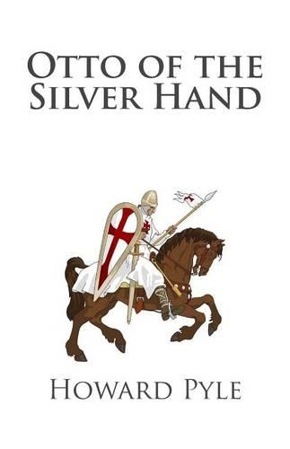 Otto of the Silver Hand: (English)