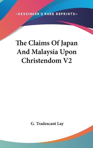 The Claims Of Japan And Malaysia Upon Christendom V2