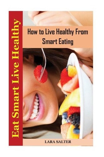 Eat Smart Live Healthy