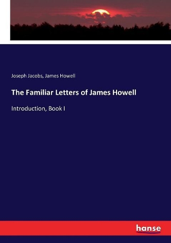 The Familiar Letters of James Howell
