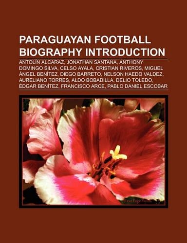 Paraguayan Football Biography Introduction