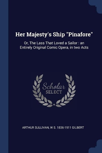 Her Majesty's Ship Pinafore