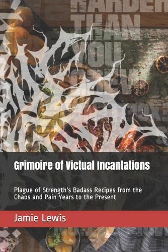 Grimoire of Victual Incantations
