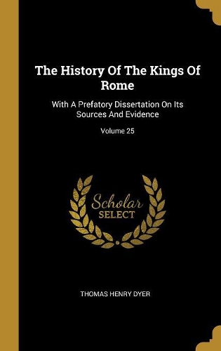 The History Of The Kings Of Rome