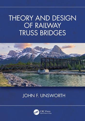 Theory and Design of Railway Truss Bridges