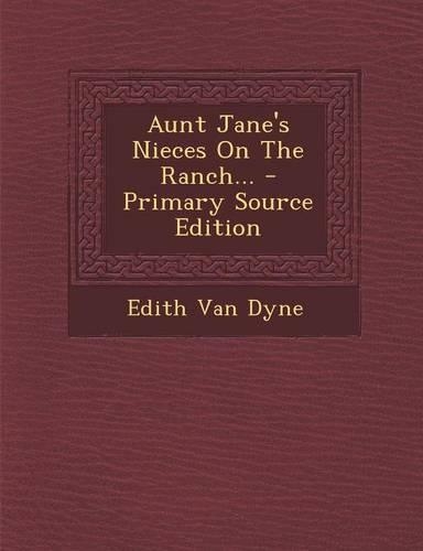 Aunt Jane's Nieces on the Ranch...