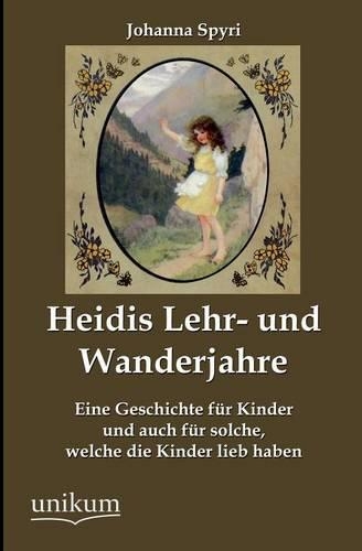Heidis Lehr- und Wanderjahre