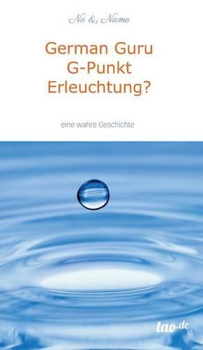 German Guru G-Punkt Erleuchtung?