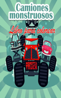 Camiones monstruosos Libro para colorear Para niños