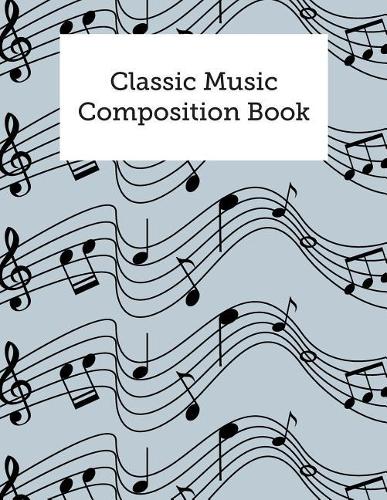 Classic Music Composition Book
