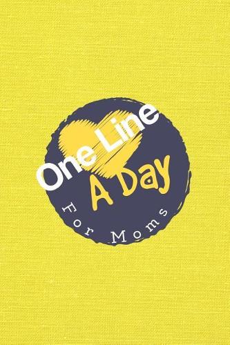 One Line A Day For Moms