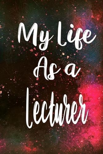 My Life as a Lecturer