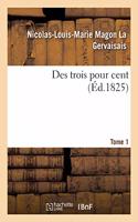 Des Trois Pour Cent. Tome 1