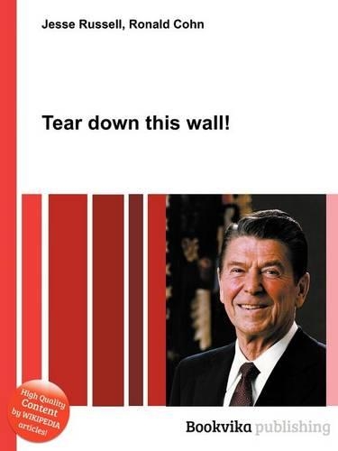 Tear Down This Wall!: (English)