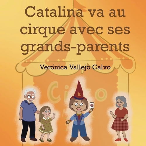 Catalina va au cirque avec ses grands-parents