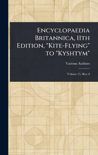 Encyclopaedia Britannica, 11th Edition, 
