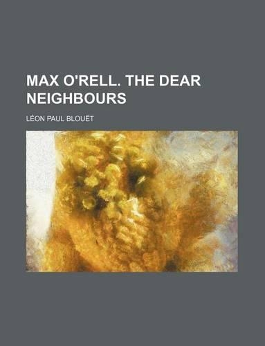 Max O'Rell. the Dear Neighbours