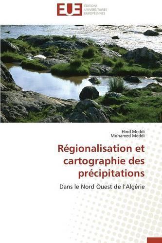 Régionalisation Et Cartographie Des Précipitations