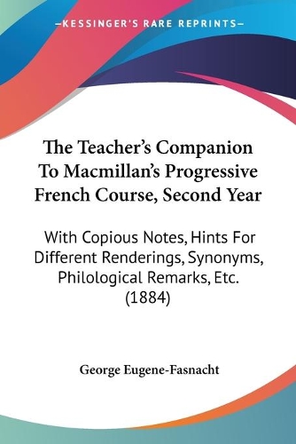 The Teacher's Companion To Macmillan's Progressive French Course, Second Year