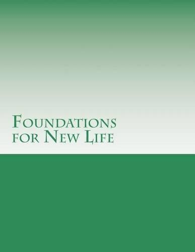 Foundations for New Life